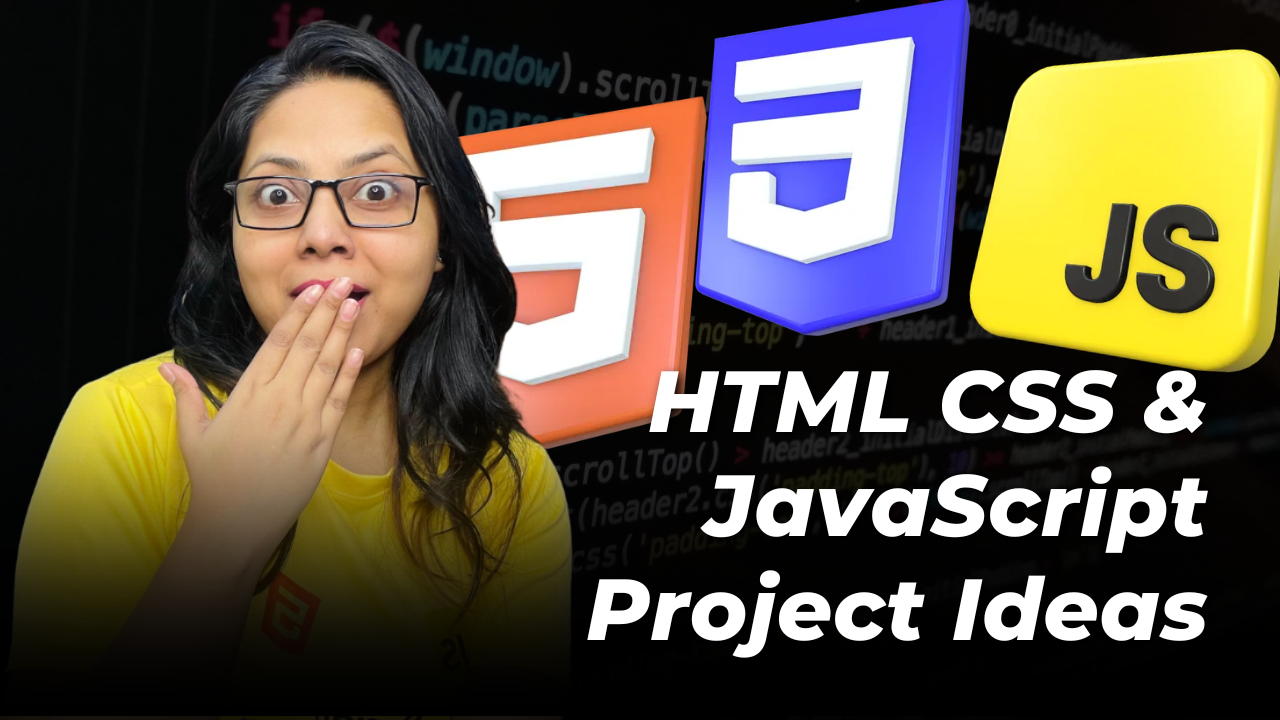 HTML CSS and JavaScript Project ideas