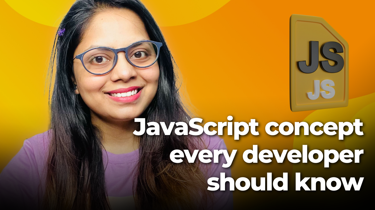 javascript concept every developer should know