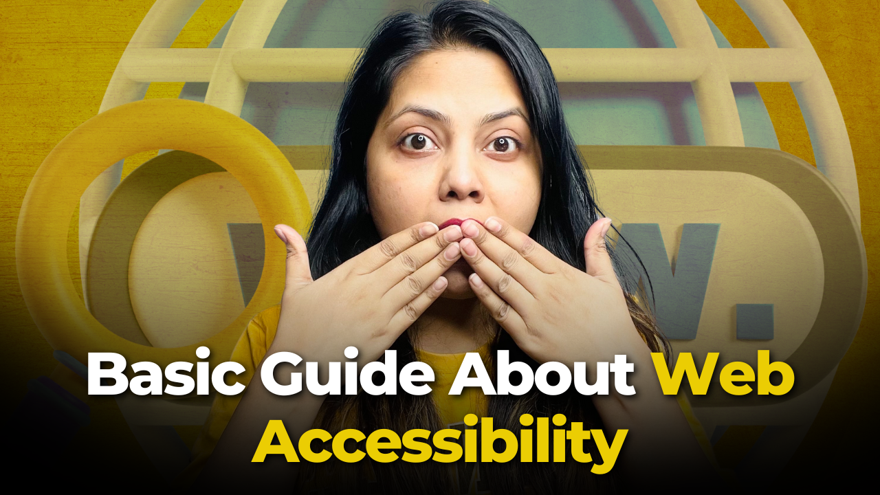 Basic Guide About Web Accessibility