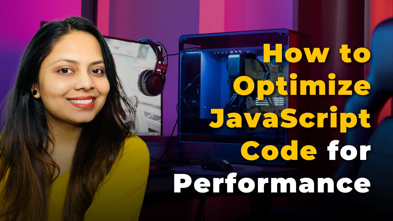 How to Optimize JavaScript Code for Performance