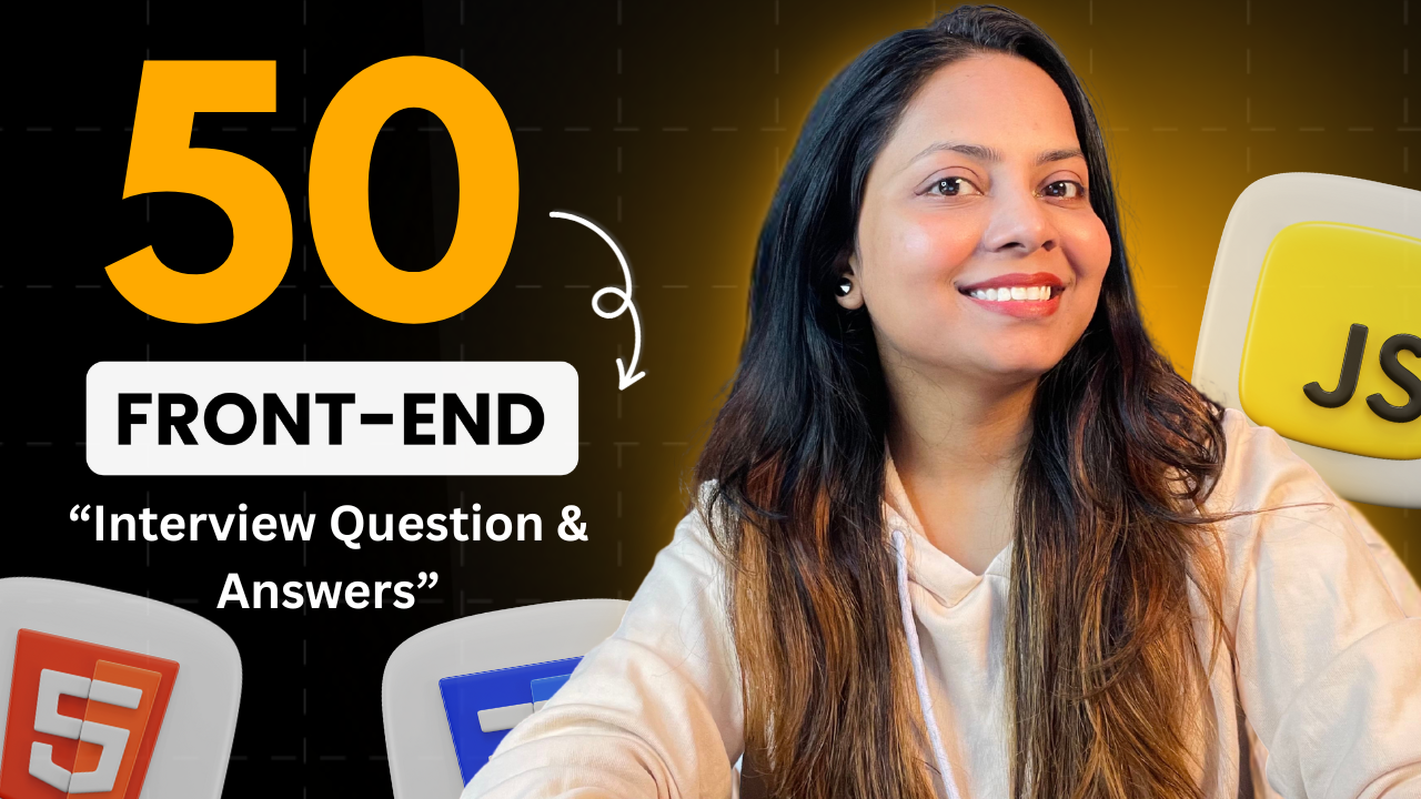 50 Frontend Interview Question and Answers to get Hired
