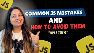 Common JavaScript Interview Mistakes and How to Avoid Them