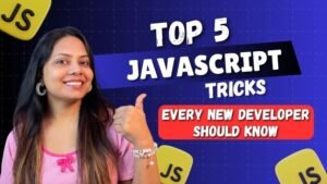 Top 5 JavaScript Tricks Every New Developer Should Know