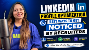 I Found the way to Optimize Your LinkedIn Profile to Get Noticed by Recruiters